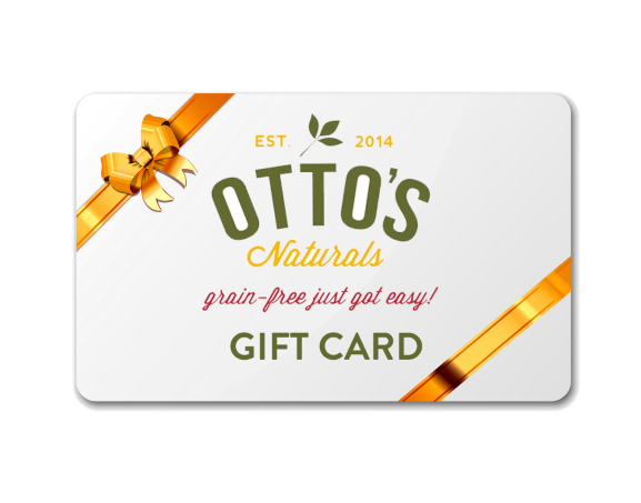 Otto's Naturals Digital Gift Card